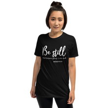 Load image into Gallery viewer, Psalm 46:10 T-Shirt