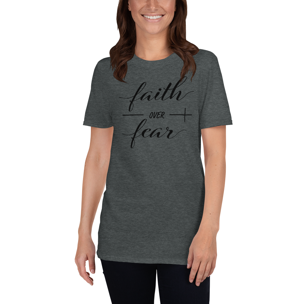 Faith Over Fear T-Shirt