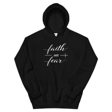 Load image into Gallery viewer, Faith Over Fear Hoodie
