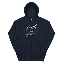 Load image into Gallery viewer, Faith Over Fear Hoodie
