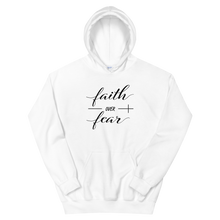 Load image into Gallery viewer, Faith Over Fear Hoodie
